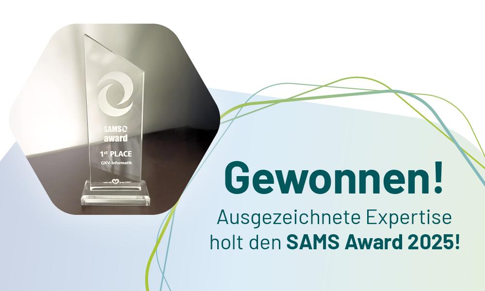 Gewonnen! Ausgezeichnete Expertise holt den SAMS Award 2025! Bild des SAMS Award 2025