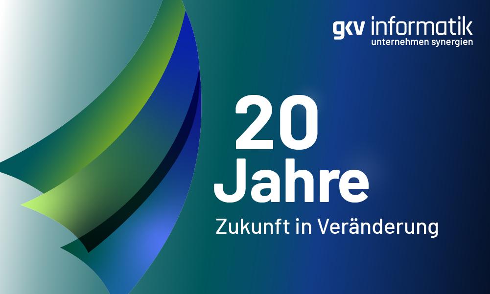 Text im Bild 20 Jahre Zukunft in Veränderung 